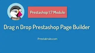 Prestashop 1.7: Best Free Drag n Drop Prestashop Page Builder | Prestashop 1.7 Builder | Prestabrain