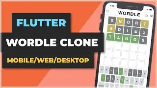 Flutter Wordle Clone Mobile/Web/Desktop Tutorial | Apps From Scratch