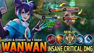 Wanwan Brutal Critical Damage Build and New OP Emblem 100% CHEAT DAMAGE - Build Top 1 Global Wanwan