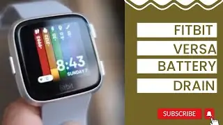 How To Fix Fitbit Versa Battery Drain Issue