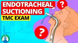 Endotracheal Suctioning? (TMC Practice Question)