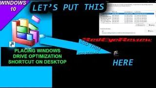 Hard Drive Optimization: Let's Add Windows Drive Optimization Shortcut To Desktop