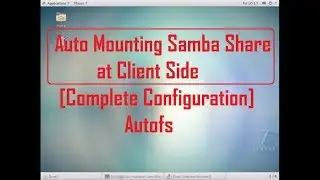 how to configure samba server with auto mounting (autofs) in Centos 7 , Redhat 7