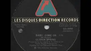 Gloria Spring ~ Baby Come On