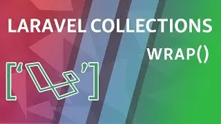 wrap | Laravel Collections