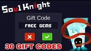 Soul Knight Codes | 30+ Codes for Soul Knight | Soul Knight Codes 99999 Gems