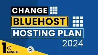 How To Change Bluehost Hosting Plan 2024 | Upgrade Bluehost Plan