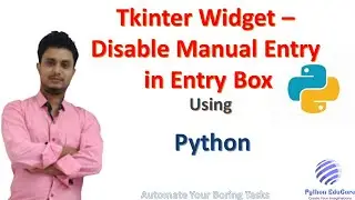 Tkinter Widget || Create Entry Box for Input and Output || Disable Entry Box for Output field