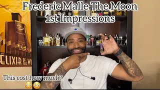 Frederic Malle The Moon 1st impressions