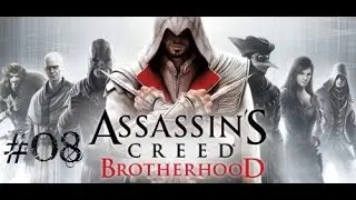Assassin’s Creed Brotherhood (Türkçe) 8. Bölüm | 