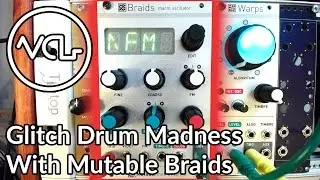 Glitch Eurorack Drum Madness With Braids