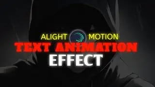 Top 10 Best Text Animation ll Alight Motion Best  Text Animation ll Alight On