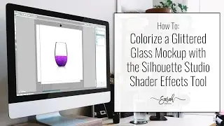 How To Colorize Glitter Mockup with Silhouette Studio Shader Effects Tool