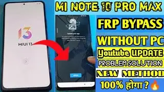 REDMI NOTE 10 PRO MAX FRP BYPASS MIUI 13 NEW METHOD 100% WORKING SOLUTIONS | Youtbe Update Problem🔥