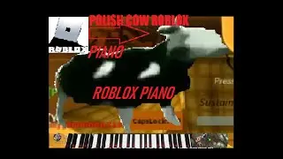 POLISH COW on ROBLOX PIANO version with arrangement 