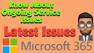 How to check if there is a Global Service Incident in Office 365 
