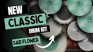 💥 Sad Flower + CLASSIC DRUM KIT Sad Flower!