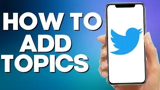 How to Add Topics on Twitter