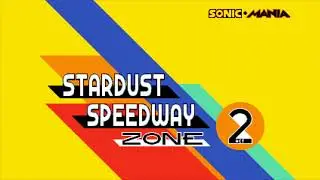 Sonic Mania [Sonic Solo] Part 6 - Stardust Speedway Zone