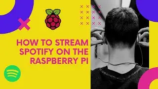 How to Stream Spotify on the Raspberry Pi With Widevine DRM - Build a Raspberry Pi Spotify Player!