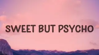Ava Max - Sweet but Psycho (Lyrics) | Grab a cop gun kinda crazy