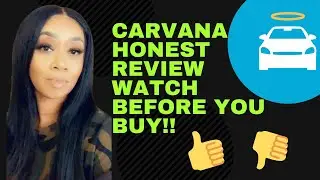 Carvana Review|Is it worth it?| Must Watch Before You Buy!