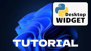 Create Python Desktop Widget in 1 Minute! | Tutorial