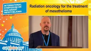2023 Symposium | Radiation oncology for the treatment of mesothelioma