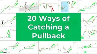 20 Ways of CATCHING A PULLBACK