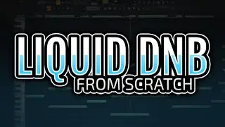 How To Make Liquid Drum & Bass - FL Studio 21 Tutorial