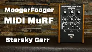 Moogerfooger 105 MIDI MuRF Tutorial // Tips and Tricks