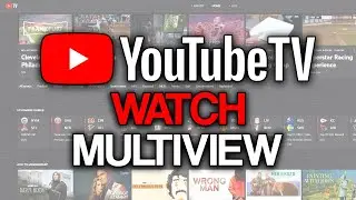 How to Watch Multiview on YouTube TV (2024) - Full Guide