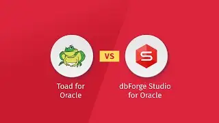 dbForge Studio for Oracle vs Toad for Oracle — Detailed Comparison