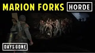 [Belknap] Marion Forks Horde Guide | DAYS GONE (Horde Killer)