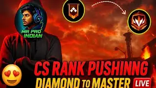 🔥 CS Rank Push LIVE 🔴 | Diamond to Master Journey in Free Fire India | Mr Pro Indian