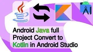 Android Java full Project convert to Kotlin in Android Studio | Java whole project to convert kotlin