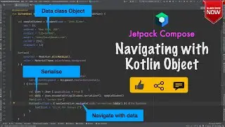 Navigating with Kotlin Object | JSON De/Serialisation : Jetpack Compose - 35