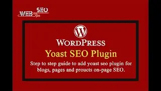 How to Setup Wordpress Yoast SEO Plugin | How to do SEO in Wordpress | On Page SEO Wordpress