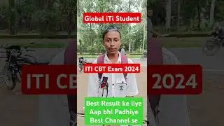 ITI CBT Exam 2024 | ITI Student Feedback #globaliti