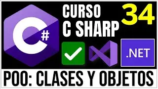 Clases y Objetos en C# | Programación Orientada a Objetos (POO) en C# ✅ | Curso C# 34