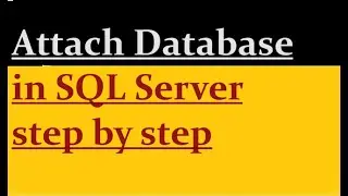 Attach Database in SQL Server