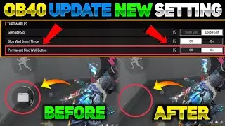 FREE FIRE OB40 UPDATE NEW SETTING | PERMANENT GLOO WALL BUTTON SETTING IN FREE FIRE | NEW SETTING