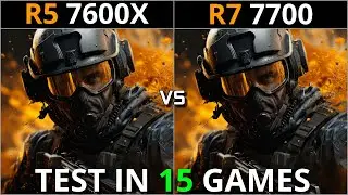 RYZEN 5 7600X vs RYZEN 7 7700 | Test in 15 Games | Which is Better for Gaming?