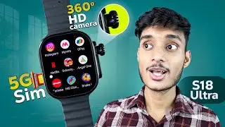 The First *5G Android* Smartwatch!! 🔥 S18 Ultra 2 Review | 360° Hd Camera 📸, Playstore, Wi-FiYouTube