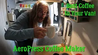 AeroPress Coffee Maker - Best Coffee Maker For Your Van!