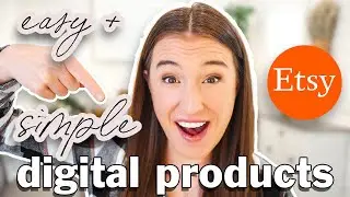 7 EASY DIGITAL PRODUCTS to Sell on Etsy (Create + Sell these Etsy Digital Products FAST 🚀 )