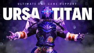 ULTIMATE ENDGAME SUPPORT TITAN - Final Shape Update - Ursa Furiosa Build for Grandmaster Nightfalls