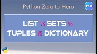 Difference between 𝕃𝕚𝕤𝕥 vs 𝕋𝕦𝕡𝕝𝕖 vs 𝕊𝕖𝕥 vs 𝔻𝕚𝕔𝕥𝕚𝕠𝕟𝕒𝕣𝕪 | Python Beginner Tutorial |An IT Professional