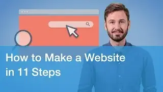 How to Make a Website in 11 Steps