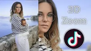 3D Photo Zoom Effect - Tiktok 3D Effect Trend